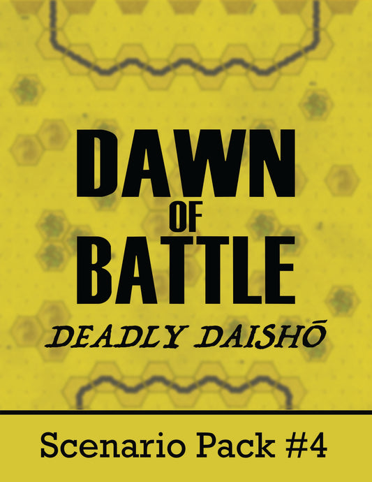 Dawn of Battle: Scenario Pack #4