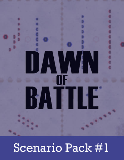 Dawn of Battle: Scenario Expansion